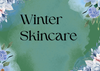 Daily Winter Skincare Routine: A Simple Guide for Healthy, Hydrated Skin